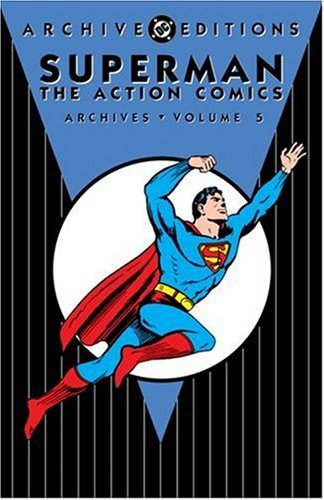 Archive Editions: Superman: The Action Comics Archives: Volume 5 HC - Used