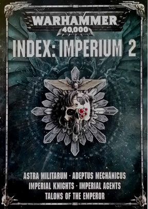 Warhammer 40k: Index: Imperium 2