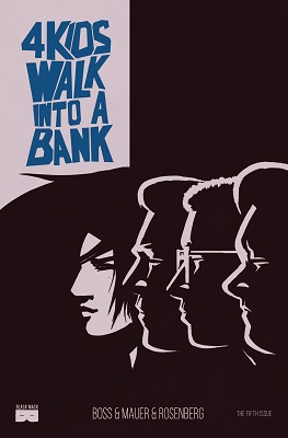4 Kids Walk Into a Bank no. 5 (2016 Series) (MR)