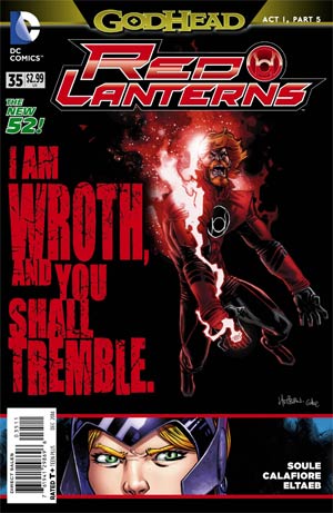 Red Lanterns no. 35 (New 52) Godhead Act 1, Part 5: I Am Wroth, and You Shall Tremble