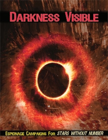 Darkness Visible: Espionage Campaigns for Stars Without Number: Print on Demand Version - Used