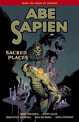 Abe Sapien: Volume 5: Sacred Places TP