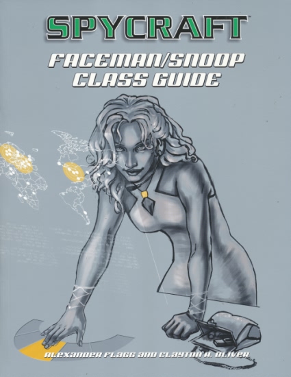 Spycraft: Faceman / Snoop Class Guide