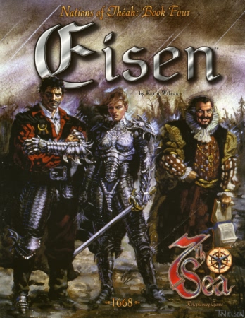 7th Sea RPG: Nations of Theah: Book Four: Eisen - Used