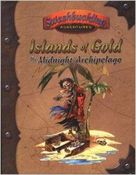 Swashbuckling Adventures: Islands of Gold: the Midnight Archipelago - Used