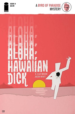 Aloha, Hawaiian Dick (2016) no. 4 - Used