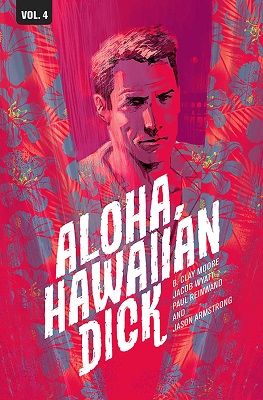 Aloha Hawaiian Dick: Volume 4 TP (MR)