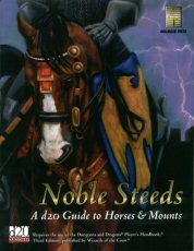 D20: Noble Steeds: A D20 Guide to Horses and Mounts