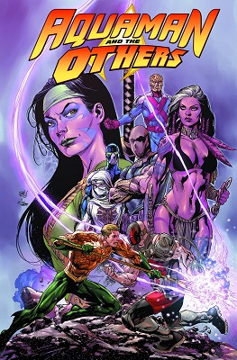 Aquaman And The Others: Volume 2: Alignment Earth TP