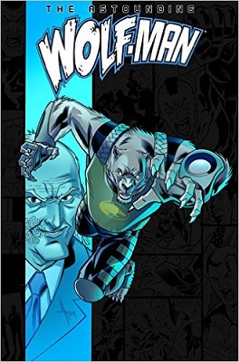The Astounding Wolf Man: Volume 3 TP