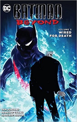 Batman Beyond: Volume 3: Wired for Death TP