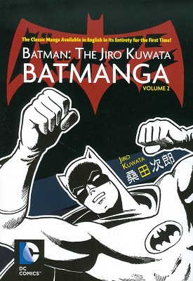 Batman: The Jiro Kuwata Batmanga: Volume 2 TP (2 of 3)