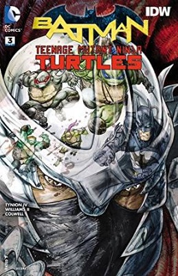 Batman Teenage Mutant Ninja Turtles no. 3 (3 of 6) (2015 Series)