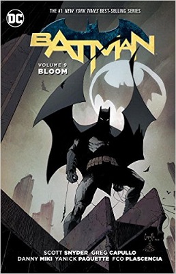 Batman: Volume 9: Bloom TP