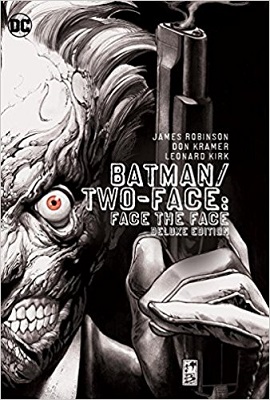 Batman Two Face: Face the Face Deluxe HC