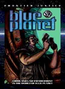 Blue Planet: V2: Frontier Justice