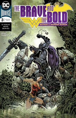 Brave and the Bold: Batman and Wonder Woman no. 3 (3 of 6) (2018 Series)