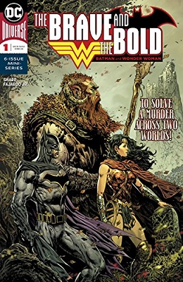 Brave and the Bold: Batman and Wonder Woman no. 1 (1 of 6) (2018 Series)