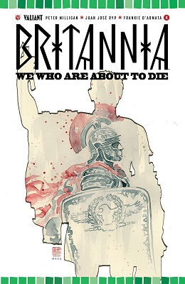 Britannia: We Who Are About to Die no. 4 (4 of 4) (2017 Series)