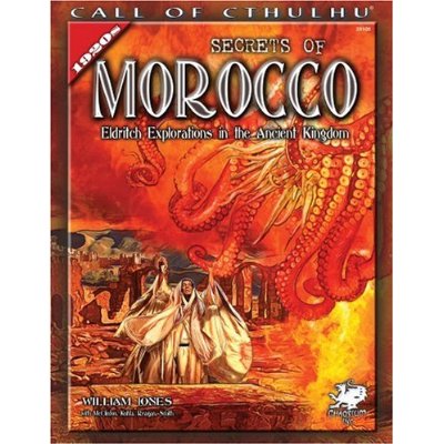 Call of Cthulhu: Secrets of Morocco: Eldritch Explorations in the Ancient Kingdom