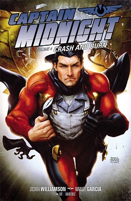 Captain Midnight: Volume 4: Crash and Burn TP