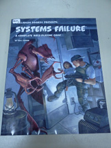 Systems Failure: A Complete Role Playing Game - Used