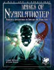 Call of Cthulhu: Masks of Nyarlathotep RPG