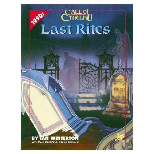 Call of Cthulhu: Last Rites: Sinister Visitations in the Present-Day