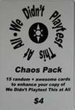 We Didnt Playtest This at All: Chaos Pack