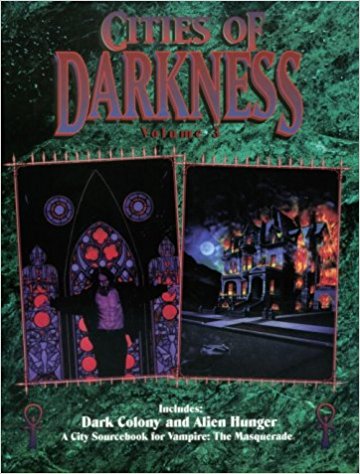 Vampire the Masquerade: Cities of Darkness Vol 3 Dark Colony - Used