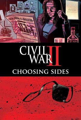 Civil War II: Choosing Sides no. 6 (6 of 6) (2016 Series)