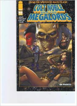 Colt Noble and the Megalords - One Shot - Used