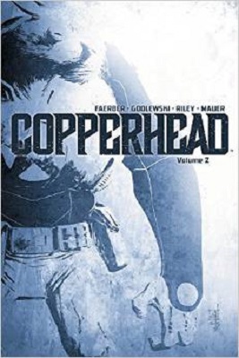 Copperhead: Volume 2 TP