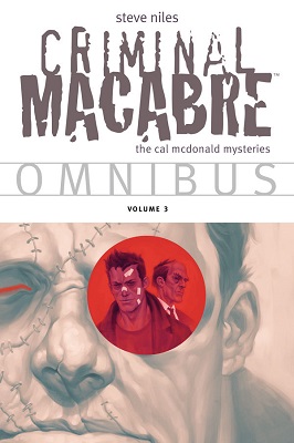 Criminal Macabre Omnibus: Volume 3 TP