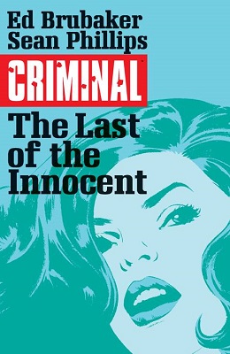 Criminal: Volume 6: Last of the Innocent (MR)