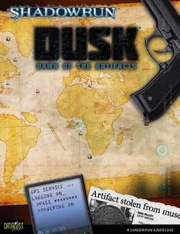 Shadowrun 4th ed: Dusk: Dawn of the Artifacts