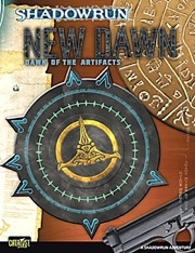 Shadowrun: New Dawn: Dawn of the Artifacts