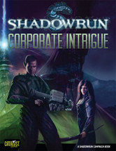 Shadowrun 4th Ed: Corporate Intrigue