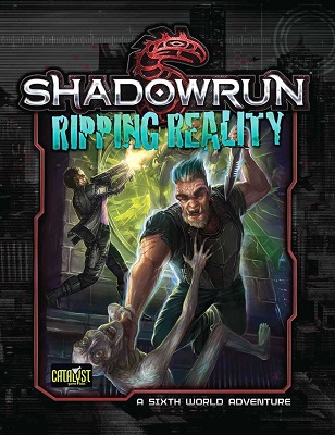 Shadowrun 5th ed: Denver: Ripping Reality