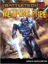 Battletech: Battlecorps Anthology Vol 3: Weapons Free