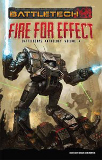 Fire for Effect: BattleCorps Anthology Vol. 4