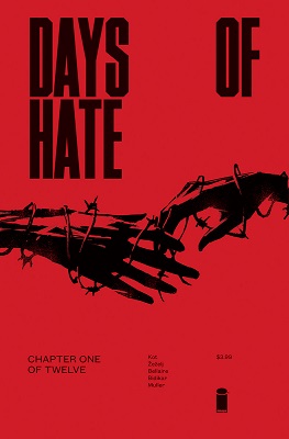 Days of Hate no. 1 (1 of 12) (2018 Series) (MR)