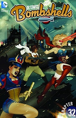 DC Comics: Bombshells no. 32 (2015 Series)