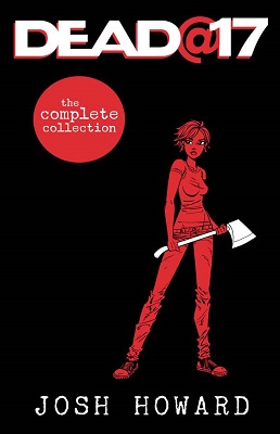Dead at 17: The Complete Collection TP