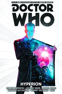 Doctor Who: The Twelfth Doctor: Volume 3: Hyperion HC