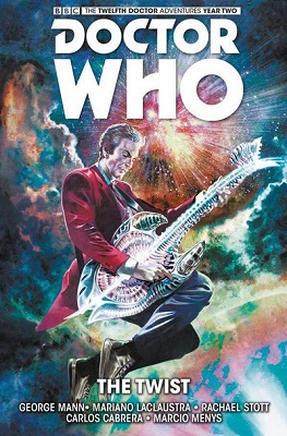 Doctor Who: The Twelfth Doctor: Volume 5: The Twist HC