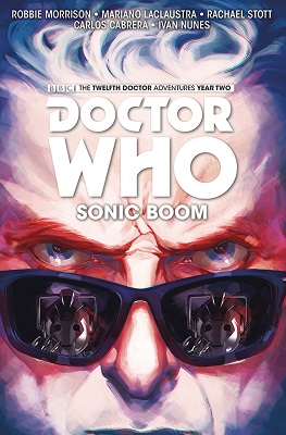 Doctor Who: The Twelfth Doctor: Volume 6: Sonic Boom HC