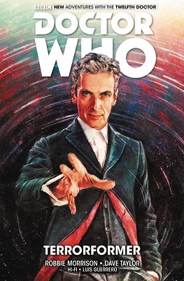 Doctor Who: The Twelfth Doctor: Volume 1: Terrorformer TP