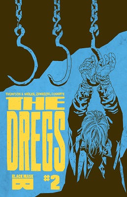 The Dregs no. 2 (2017 Series) (MR)