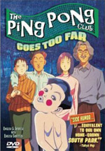 Ping Pong Club: Goes Too Far - DVD